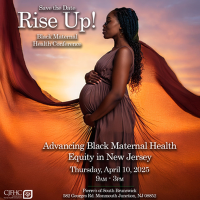 Rise Up! Advancing Black Maternal Health Equity in New Jersey Black Maternal Health Conference