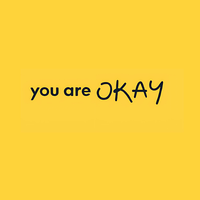 You Are Okay: For teens and young adults navigating mental health